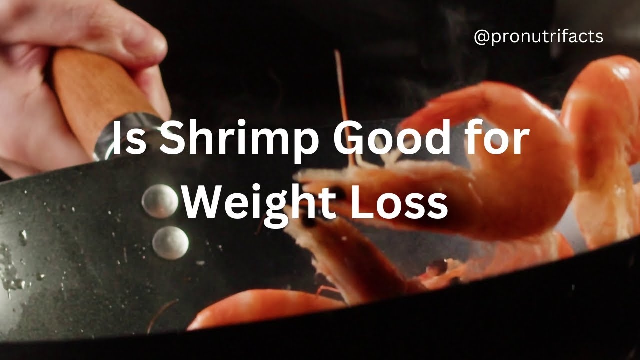 Is Shrimp Good for Weight Loss