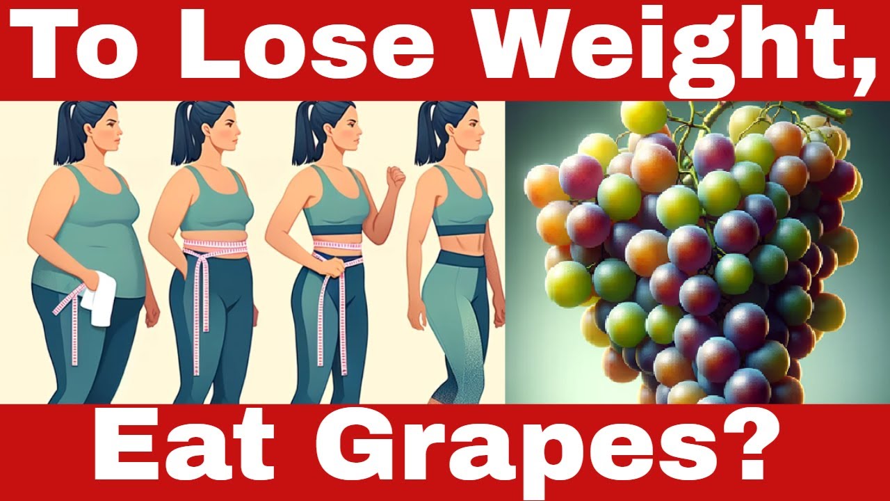 Are Grapes Good for Weight Loss? The Truth About Grapes  and Losing Weight!