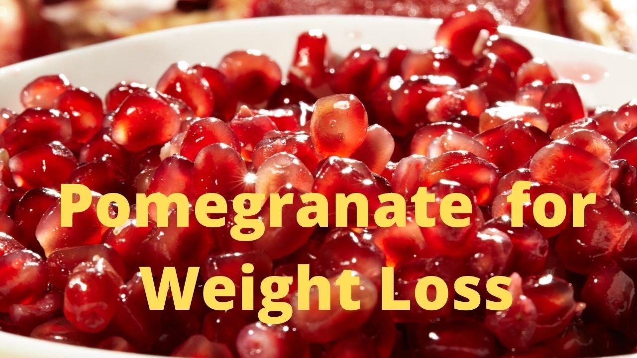 How to Pomegranate can help you lose weight? - Pomegranate for Weight Loss