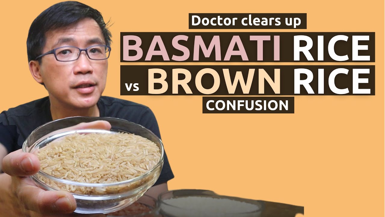 Basmati Rice vs Brown Rice - Doctor clears up confusion